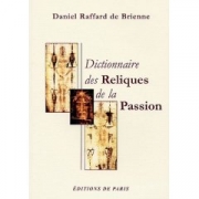 Dictionnaire des Reliques de la Passion